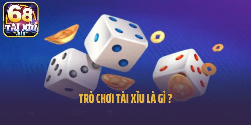 Trò chơi Tài Xỉu là gì và hột Tài Xỉu hoạt động ra sao?