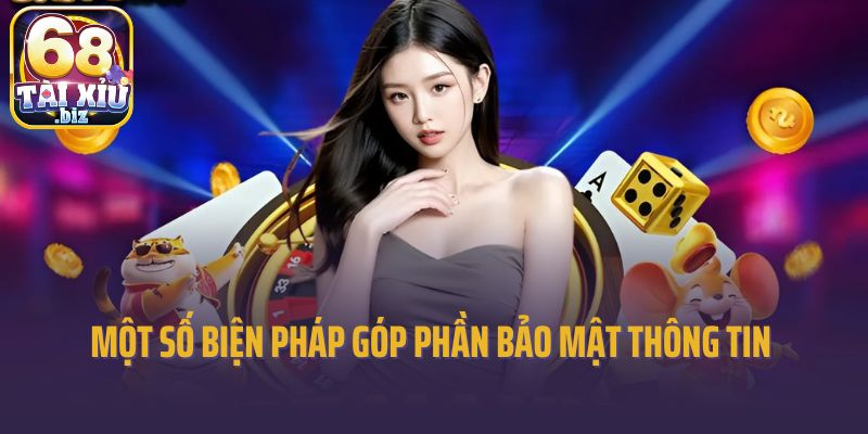 Một số biện pháp góp phần bảo mật thông tin người chơi 