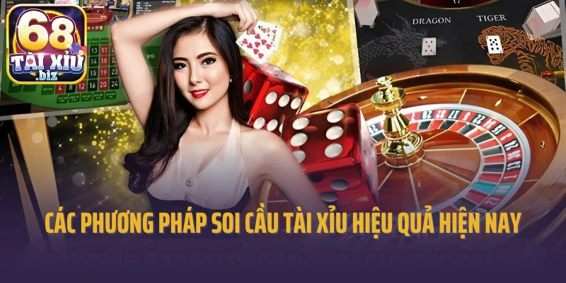Các phương pháp soi cầu tài xỉu hiệu quả hiện nay