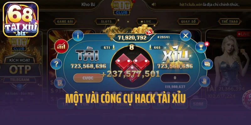 Một vài công cụ hack tài xỉu được lan truyền phổ biến