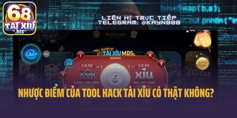 Nhược điểm của tool hack Tài Xỉu có thật không?