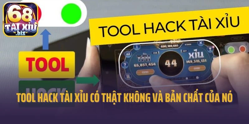 Tool hack Tài Xỉu có thật không và bản chất của nó là gì?